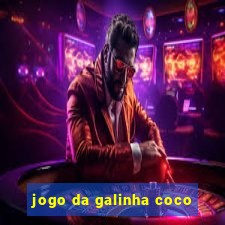 jogo da galinha coco